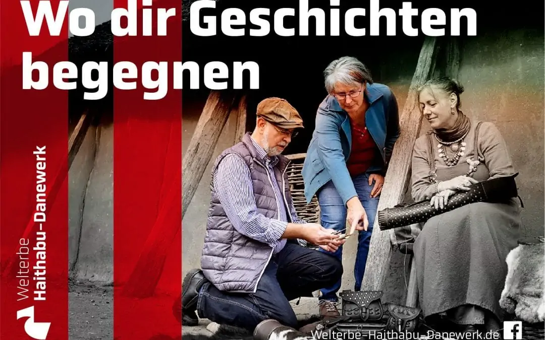 Umsetzung einer Marketingkampagne zum Welterbe Haithabu / Danewerk